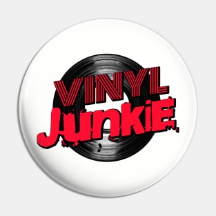 Vinyl Junkie Pin