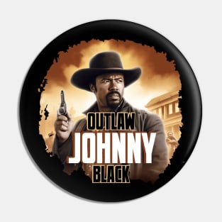 OUTLAW JOHNNY BLACK Pin