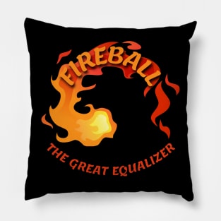 Fireball - The Great Equalizer Pillow