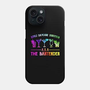 Adult Daycare Director Aka The Bartender Phone Case