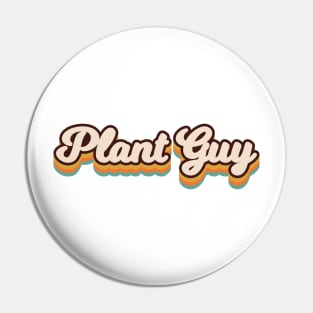 Plant Guy Pin