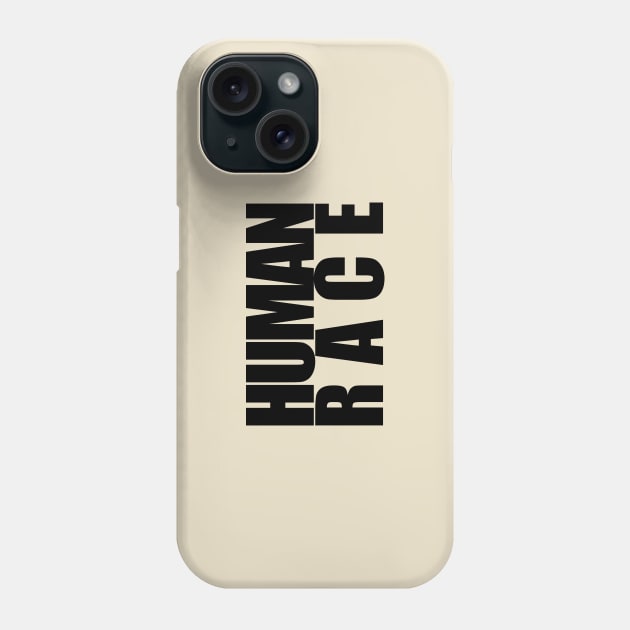 Human Race Phone Case by NeilGlover