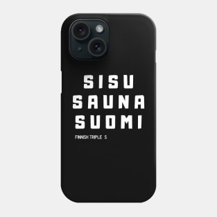 Sisu, Sauna, Suomi, Finnish Triple S Finnish spirit Phone Case