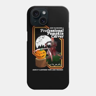 Professional Pumpkin Carver Phone Case