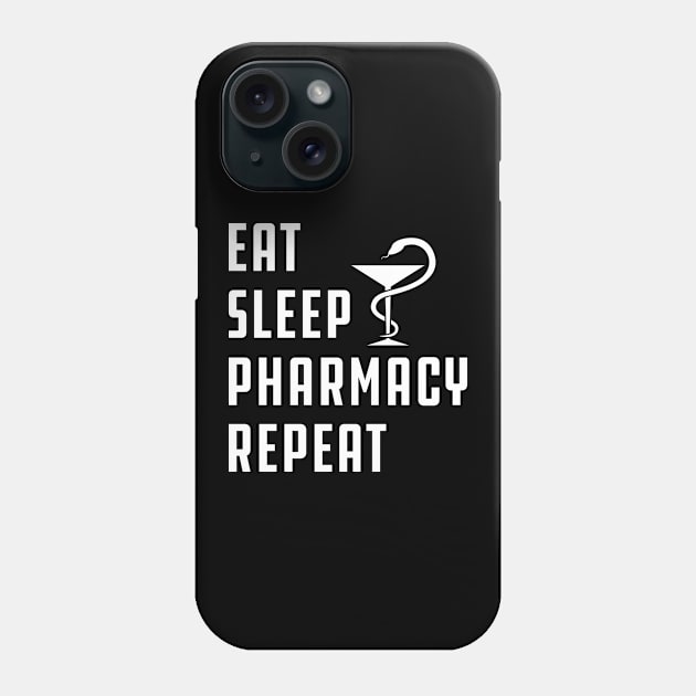 Pharmacy - Eat Sleep Pharmacy Repeat Phone Case by KC Happy Shop