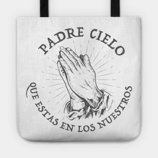 Padre Cielo Que Estas en Los Nuestros - Padre Nuestro Tote