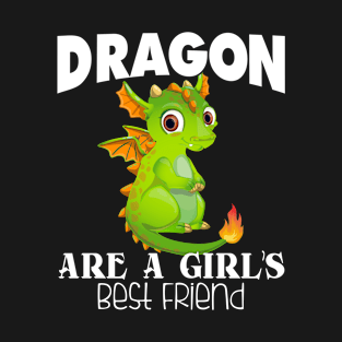 Dragon Are a Girl's Best Friend T-Shirt