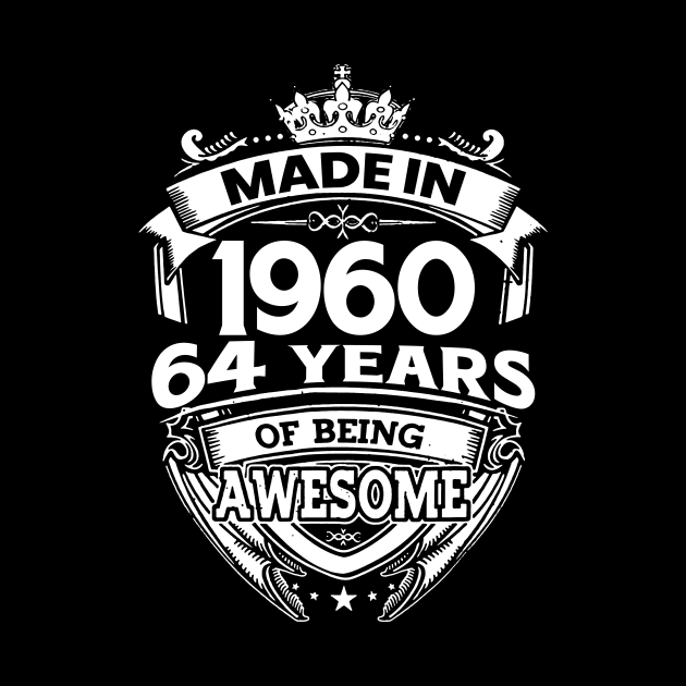 Made In 1960 64 Years Of Being Awesome by Bunzaji