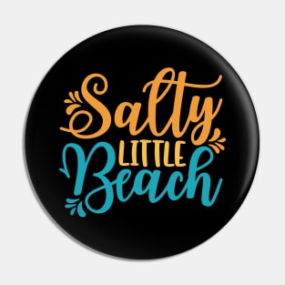 Salty Little Beach Pin