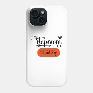 Stepmom Hunting Phone Case