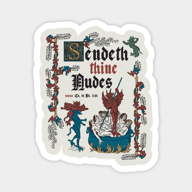 Send Nudes Medieval Style - funny retro vintage English history Magnet by Nemons