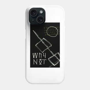 Why NotI Phone Case