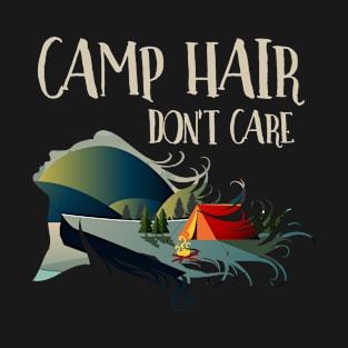 Camp Hair Don't Care Summer Camp Gift T-Shirt