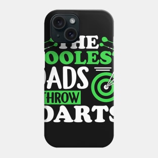 The Coolest Dads Throw Darts - Dart Player Shirt Phone Case