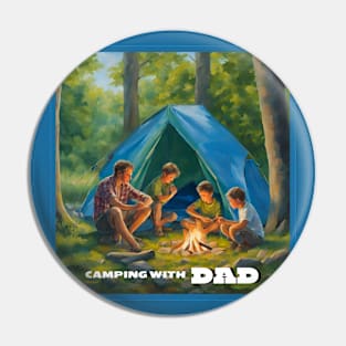 Camping with Dad. Gift idea for dad on his father's day. Father's day Pin