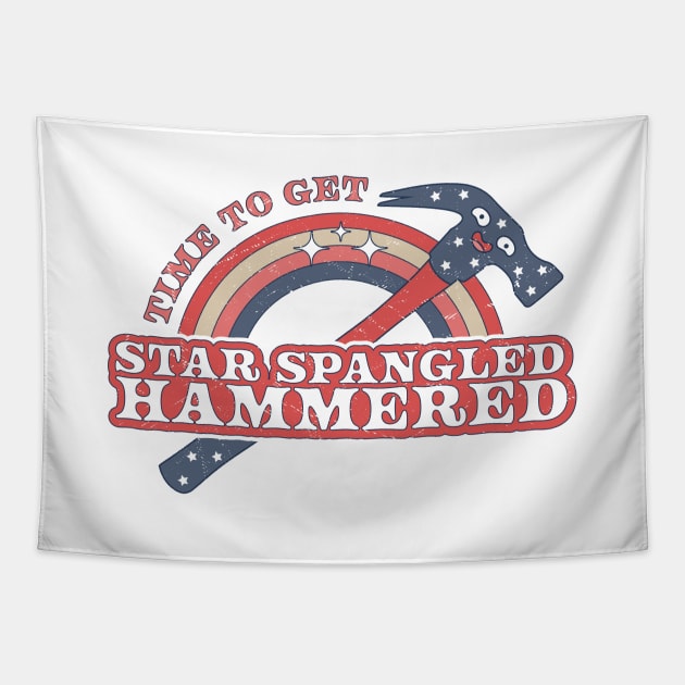 Time To Get Star Spangled Hammered 4th Of July Funny Hammer Tapestry by OrangeMonkeyArt