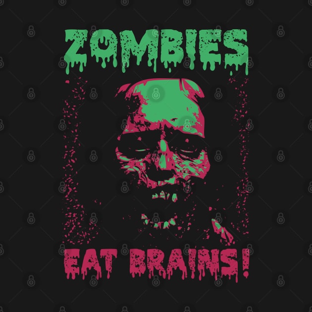 Zombie Eat Brains by SFPater