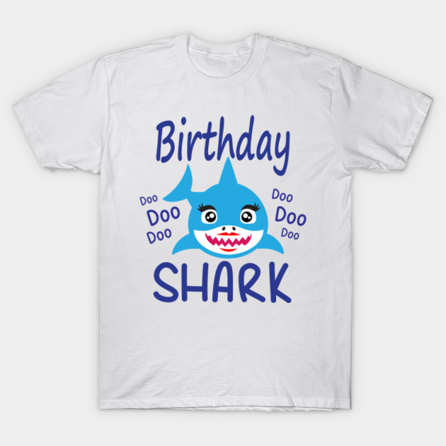Download Birthday Shark Shirt. Baby Shark Doo Doo. Boys Shark Shirt ...