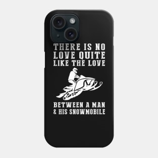 Winter Adventure: Celebrate the Unbreakable Bond Between a Man and His Snowmobile! Phone Case