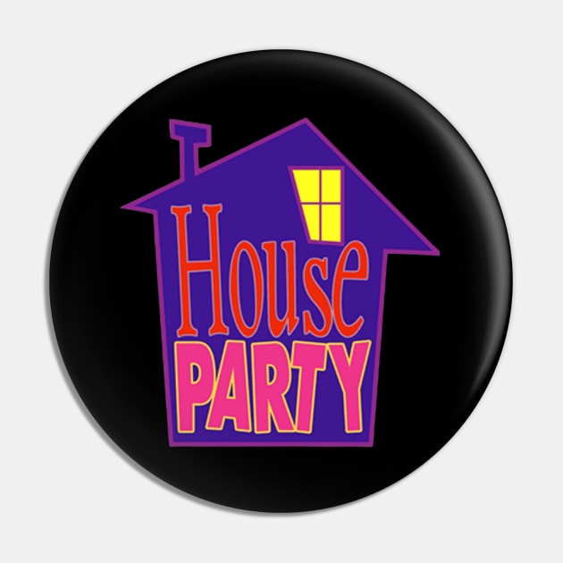 House Party Pin by M.I.M.P.