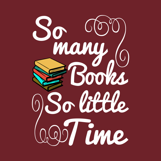 So Many Books So Little Time by SiGo