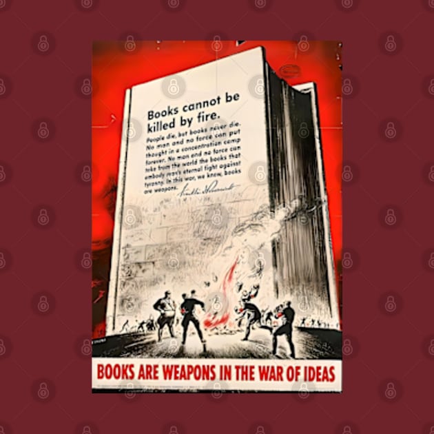 Books Are Weapons - WWII Anti-Censorship Poster by Desert Owl Designs
