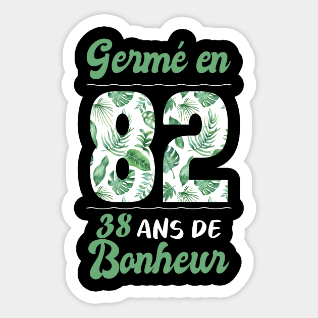 Ne En 19 38 Ans En T Shirt Anniversaire 38 Ans En Sticker Teepublic Ne En 19 38 Ans En T Shirt Anniversaire 38 Ans En Sticker Teepublic