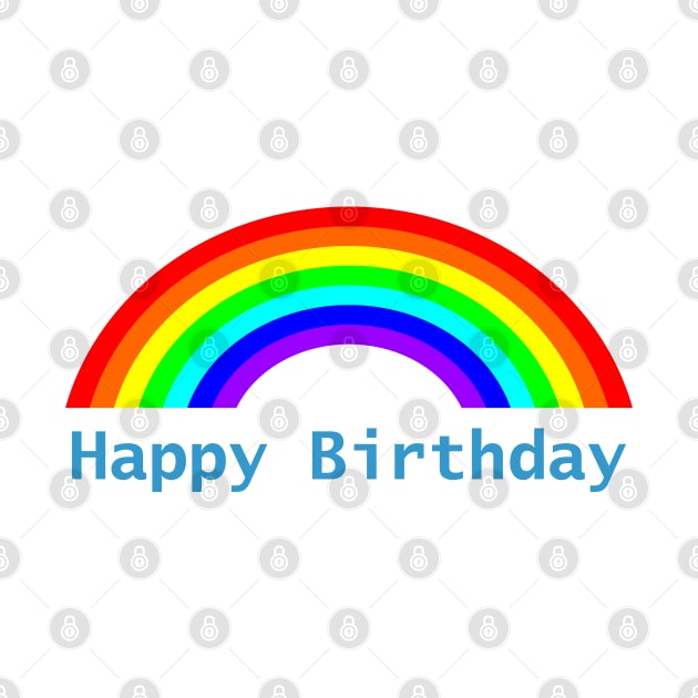 Happy Birthday Rainbow by ellenhenryart