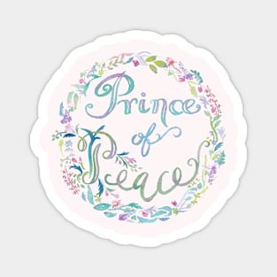 Prince of Peace -Isaiah 9:6 Magnet