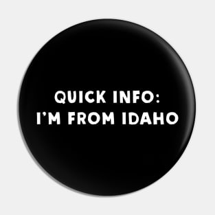 Idaho Cool & Funny Pin