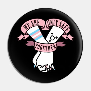 we are only safe together Pin