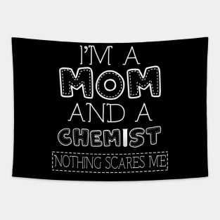 I'm a mom and chemist t shirt for women mother funny gift Tapestry