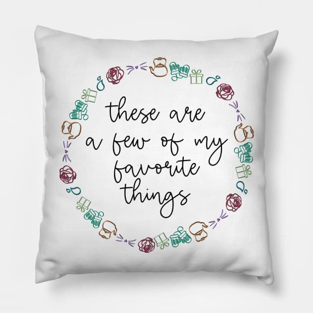 The Sound of Music Favorite Things (American Spelling) Pillow by baranskini