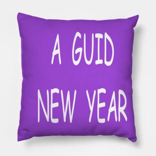 A Guid New Year, transparent Pillow