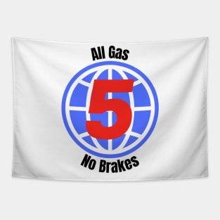 All Gas No Brakes Tapestry