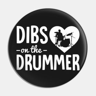 Dibs On The Drummer Funny Drummer Wife Girlfriend Pin