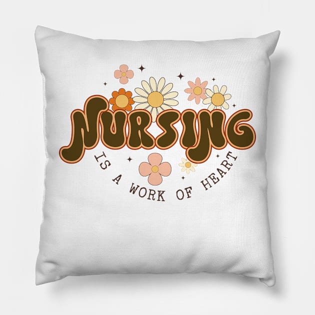 Nursing Is a Work Of Heart, International Nurses Day Pillow by WildFoxFarmCo