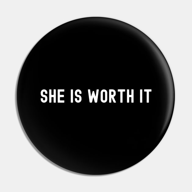 She is Worth It, International Women's Day, Perfect gift for womens day, 8 march, 8 march international womans day, 8 march womens day, Pin by DivShot 