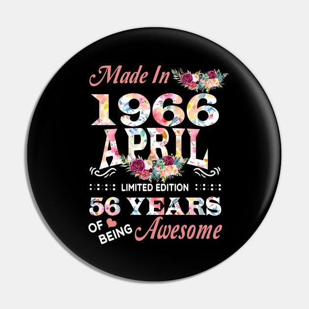 April Flower Made In 1966 56 Years Of Being Awesome Pin by sueannharley12