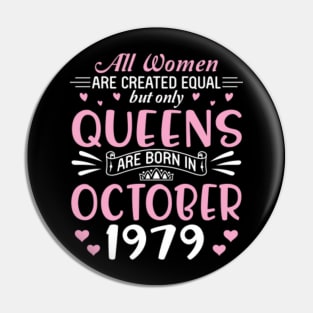 All Women Are Created Equal But Only Queens Are Born In October 1979 Happy Birthday 41 Years Old Me Pin