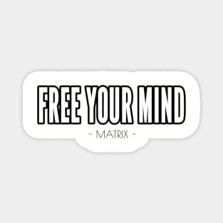 Free Your Mind Magnet