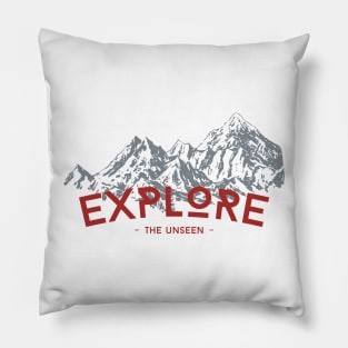 EXPLORE THE UNSEEN Pillow