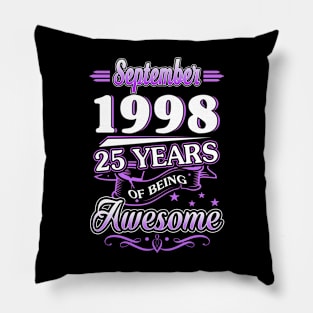 September 1998 25 Years Of Being Awesome 25th Birthday Gift Pillow