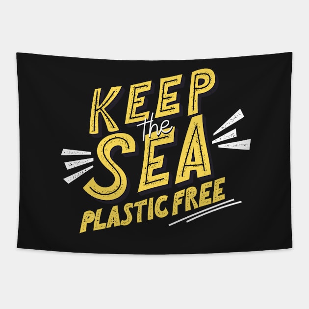 Keep The Sea Plastic Free - Save The Planet - Gift For Environmentalist, Conservationist - Global Warming, Recycle, It Was Here First, Environmental, Owes, The World Tapestry by Famgift