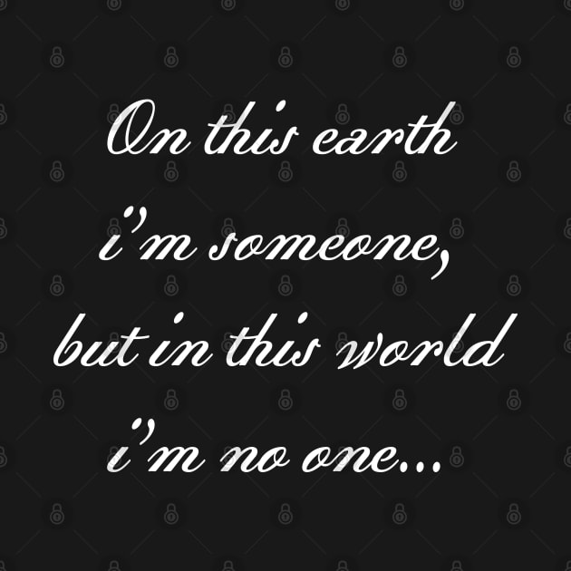 i'm no one - No One - T-Shirt | TeePublic