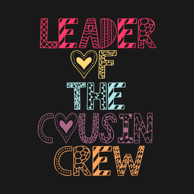 Disover Leader Of The Cousin Crew Christmas Gift For Kids Women - Gift - T-Shirt