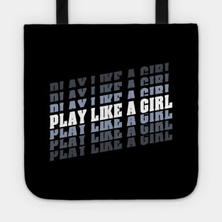 Play like a girl Tote