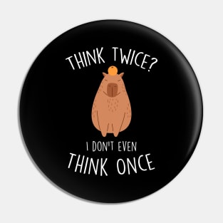 Capybara Mandarin Orange Think Twice Pin