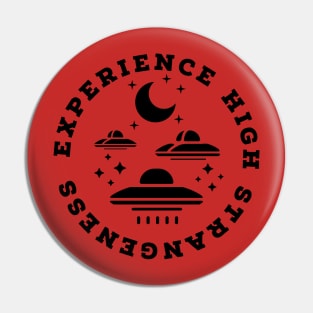 Experience High Strangeness Pin