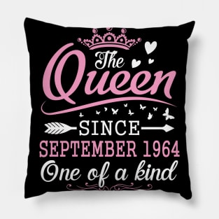 The Queen Since September 1964 One Of A Kind Happy Birthday 56 Years Old To Me You Pillow